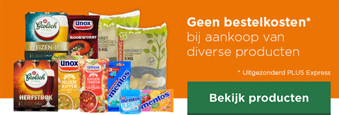 Geen bestelkosten bij aankoop van diverse producten | Uitgezonderd PLUS Express | Bekijk producten