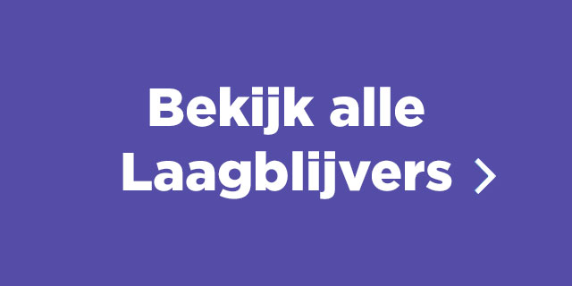 Bekijk alle Laagblijvers