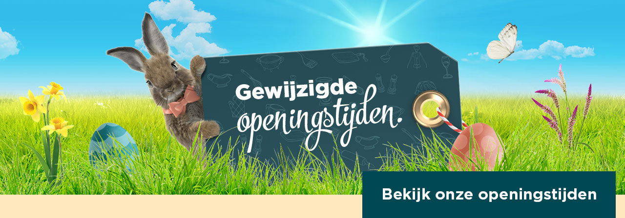 Gewijzigde openingstijden | Bekijk onze openingstijden