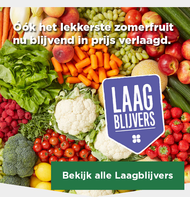 Óók het lekkerste zomerfruit nu blijvend in prijs verlaagd. | Bekijk alle Laagblijvers
