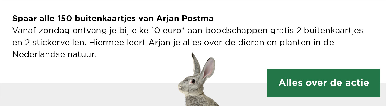 Spaar alle 150 buitenkaartjes van Arjan Postma | Vanaf zondag ontvang je bij elke 10 euro* aan boodschappen gratis 2 buitenkaartjes en 2 stickervellen. Hiermee leert Arjan je alles over de dieren en planten in de Nederlandse natuur. | Alles over de actie