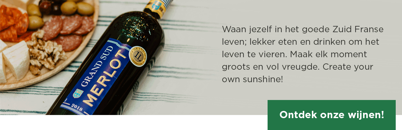 Waan jezelf in het goede Zuid Franse leven; lekker eten en drinken om het leven te vieren. Maak elk moment groots en vol vreugde. Create your own sunshine! | Ontdek onze wijnen!
