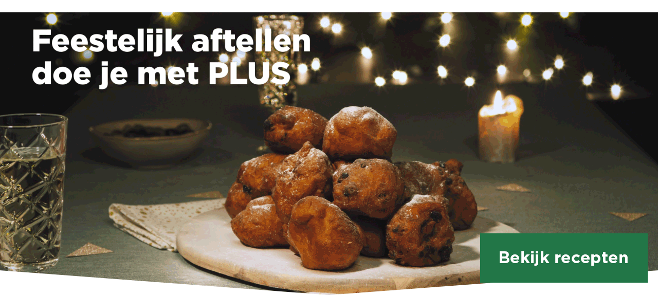 Feestelijk aftellen doe je met PLUS | Bekijk recepten