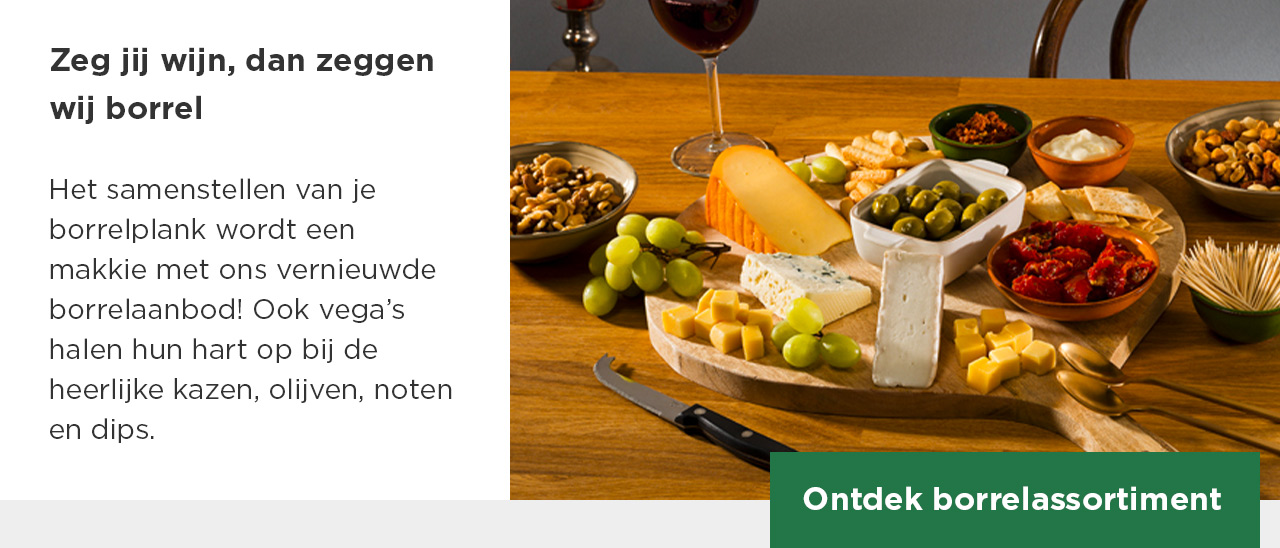 Zeg jij wijn, dan zeggen wij borrel | Ontdek borrelassortiment