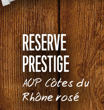 Reserve Prestige | AOP Côtes du Rhône rosé | Bekijk wijn
