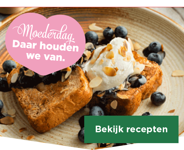 Moederdag. Daar houden we van. | Bekijk recepten