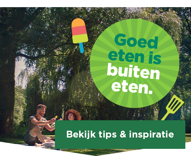 Goed eten is buiten eten. | Bekijk tips & inspiratie