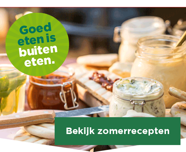 Goed eten is buiten eten. | Bekijk zomerrecepten