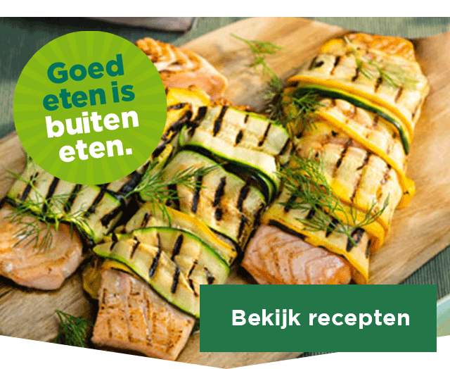 Goed eten is buiten eten. | Bekijk recepten