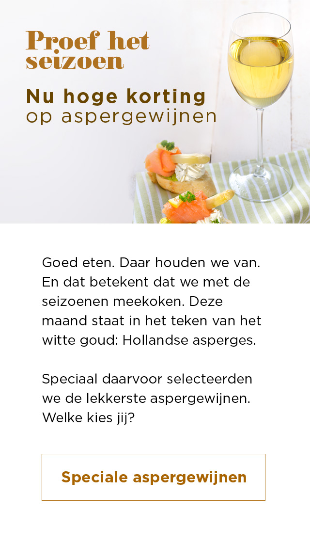 Proef het seizoen | Nu hoge korting op aspergewijnen | Speciale aspergewijnen
