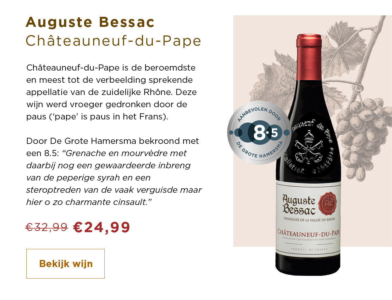 August Bessac Châteauneuf-du-Pape van €32,99 voor €24,99 | Bekijk wijn