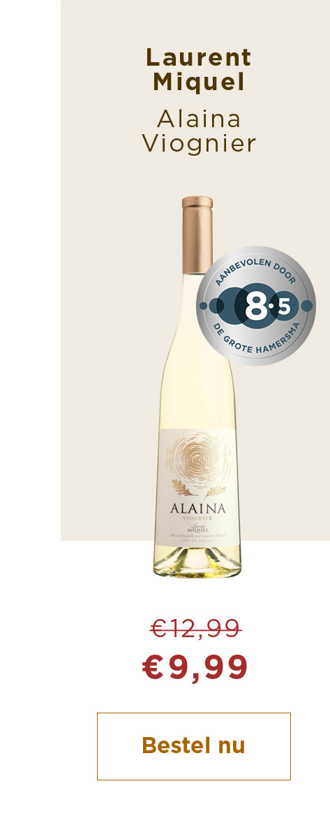 Laurent Miquel Alaina Viognier van €12,99 voor €9,99 | Bestel nu