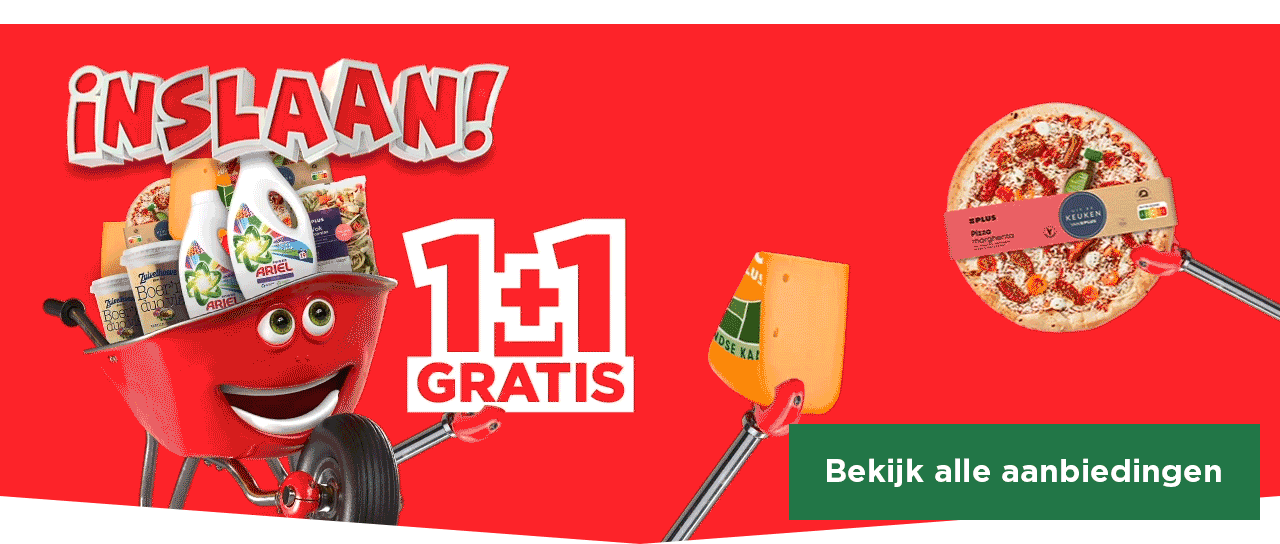 INSLAAN! 1+1 GRATIS | Bekijk alle aanbiedingenn