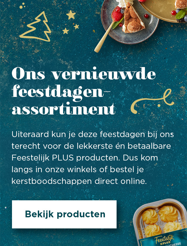 Ons vernieuwde feestdagenassortiment | Bekijk producten