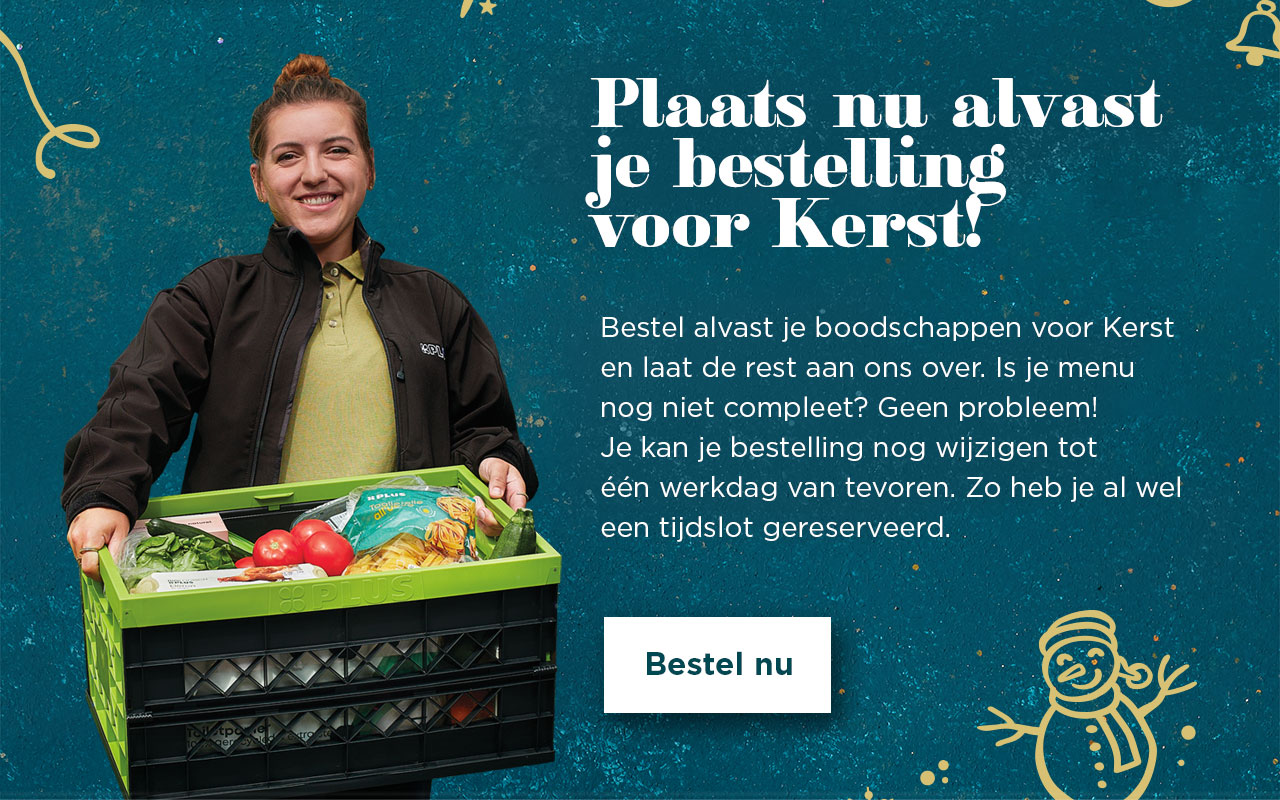 Plaats nu alvast je bestelling voor Kerst! | Bestel nu