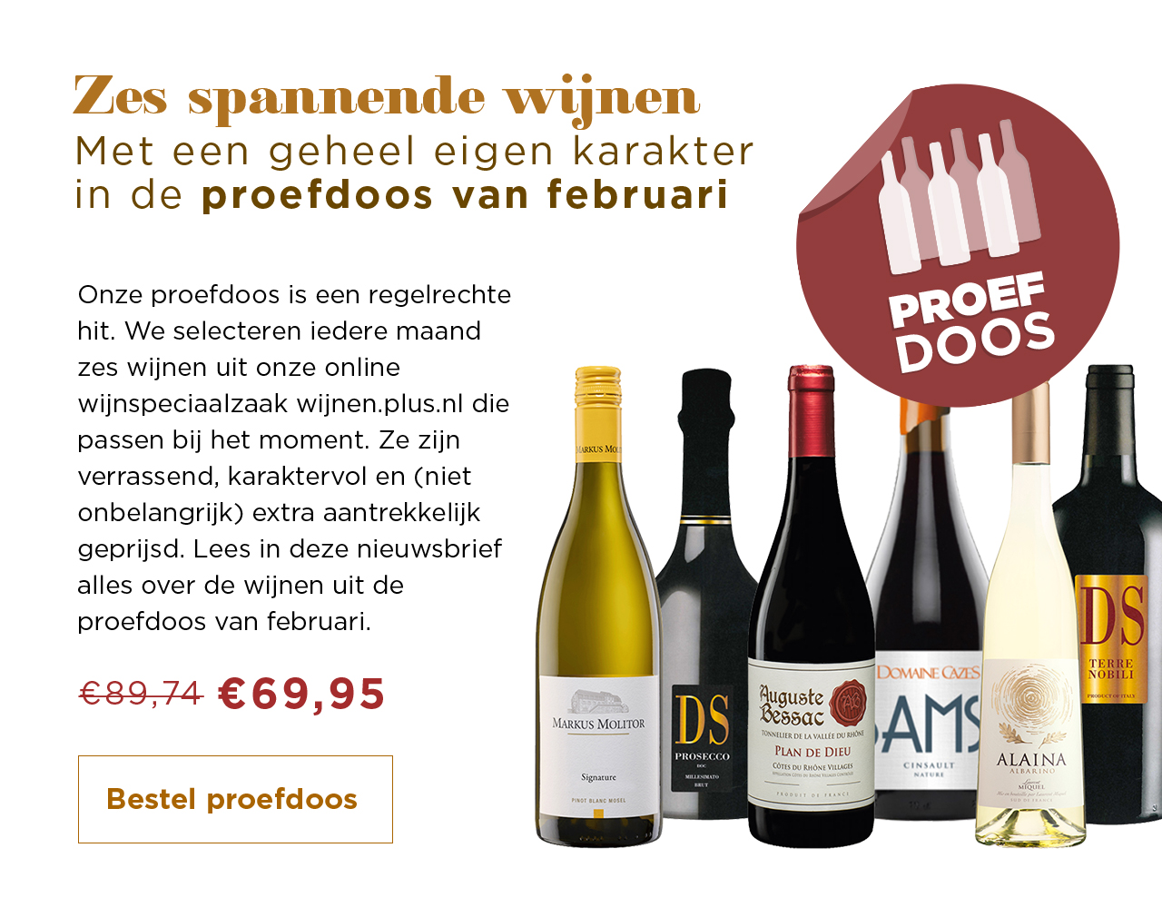 Zes spannende wijnen | Met een geheel eigen karakter in de proefdoos van februari | van € 89,74 voor € 69,95 | Bestel proefdoos