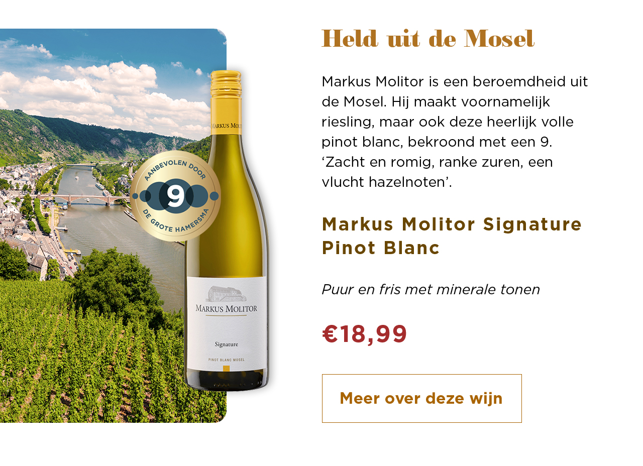 Held uit de Mosel | Markus Molitor Signature Pinot Blanc voor € 18,99 | Meer over deze wijn