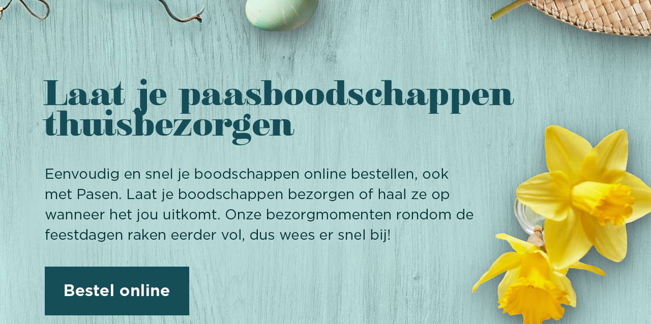 Laat je paasboodschappen thuisbezorgen | Bestel online