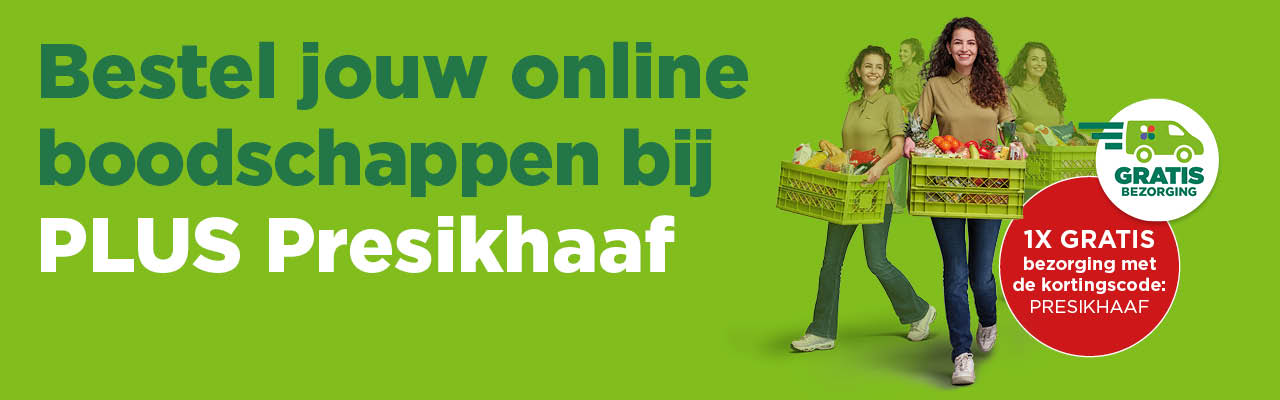Bestel jouw online boodschappen bij PLUS Presikhaaf