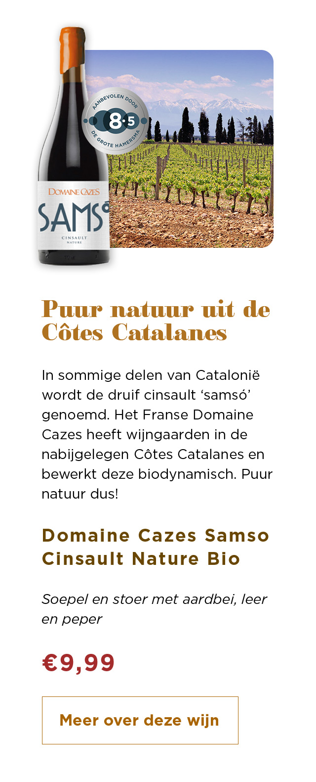 Puur natuur uit de Côtes Catalanes | Domaine Cazes Samso Cinsault Nature Bio voor € 9,99 | Meer over deze wijn