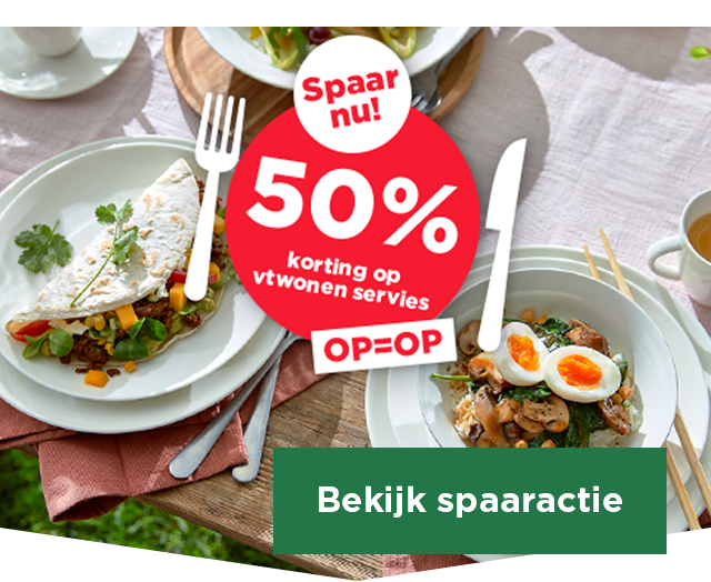 Spaar nu! 50% korting op vtwonen servies OP=OP | Bekijk spaaractie