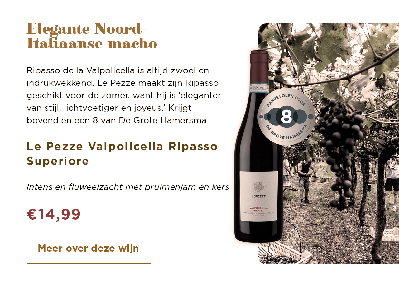 Elegante Noord-Italiaanse macho | Le Pezze Valpolicella Ripasso Superiore | Meer over deze wijn