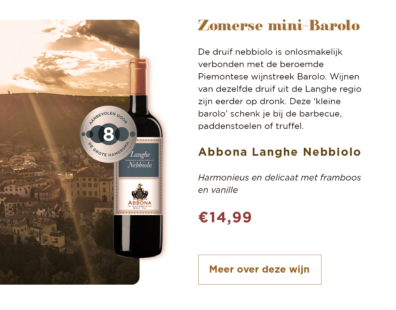 Zomerse mini-Barolo | Abbona Langhe Nebbiolo | Meer over deze wijn