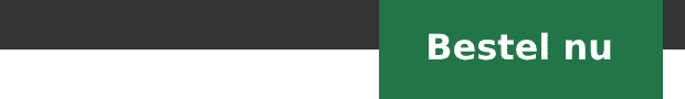 Bestel nu