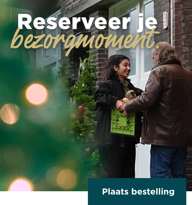 Reserveer je bezorgmoment | Plaats bestelling