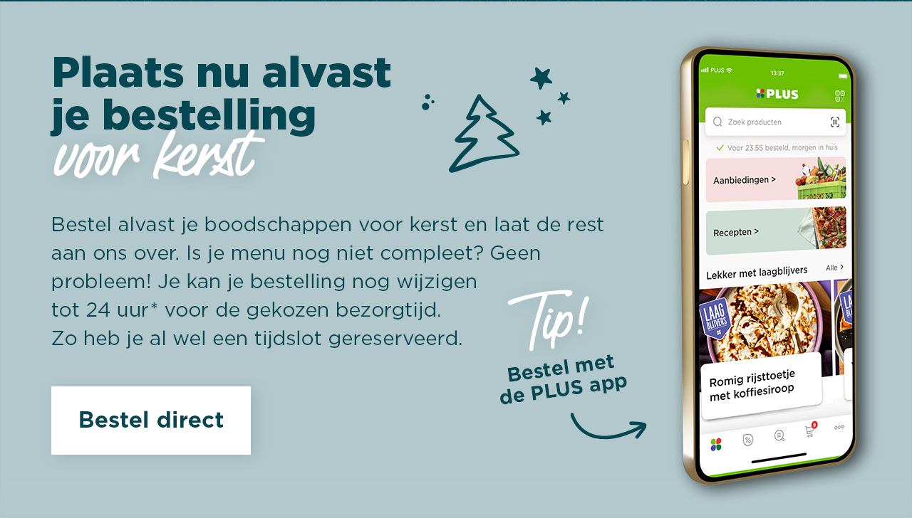 Plaats nu alvast je bestelling voor kerst | Bestel direct