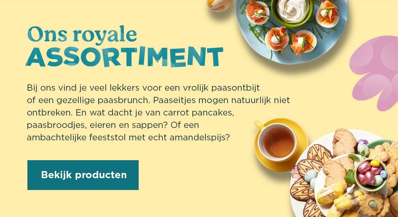 Ons royale assortiment | Bekijk producten