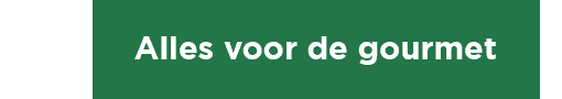 Alles voor de gourmet