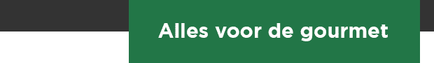 Alles voor de gourmet