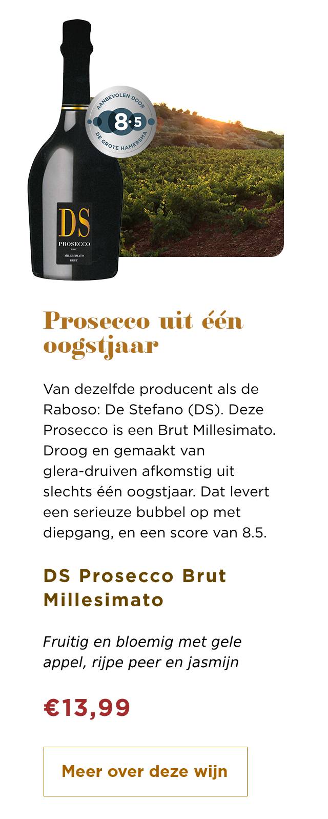 Prosecco uit één oogstjaar | Meer over deze wijn