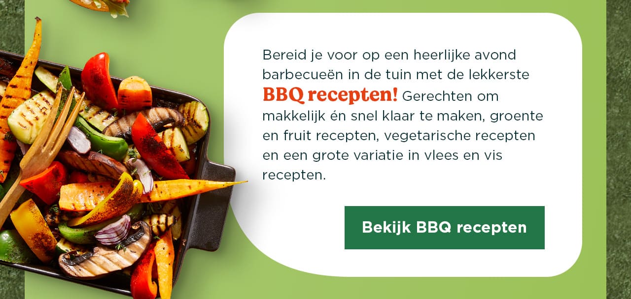 Gerechten om makkelijk en snel klaar te maken | Bekijk BBQ recepten