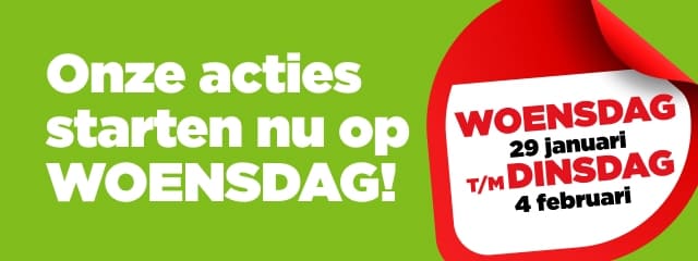 Onze acties starten nu op WOENSDAG! | Bekijk aanbiedingen