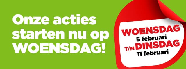 Onze acties starten nu op WOENSDAG! | Bekijk aanbiedingen