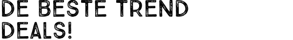 de beste trenddeals!