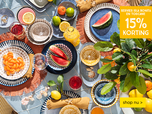 15% korting op servies Toscane en Isla Bonita | shop nu