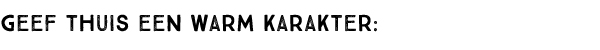 Geef thuis een warm karakter