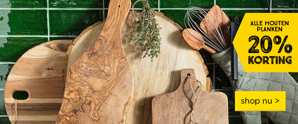 20% korting op alle houten planken | shop nu