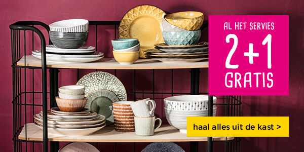 Al het servies | 2 + 1 gratis | haal alles uit de kast >