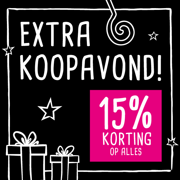 Extra koopavond | 15% korting op alles