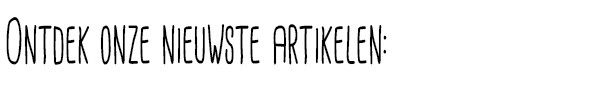 Ontdek onze nieuwste artikelen