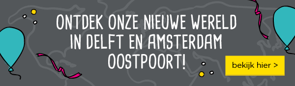 Ontdek onze nieuwe wereld in Delft en Amsterdam Oostpoort | bekijk hier >