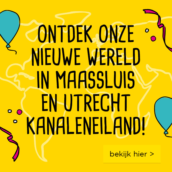 Ontdek onze nieuwe wereld in Maassluis en Utrecht Kanaleneiland! | bekijk hier >