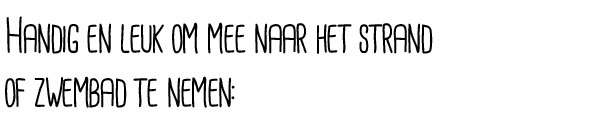 Handig en leuk om mee naar het strand of zwembad te nemen: