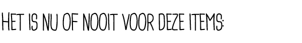 Het is nu of nooit voor deze items: