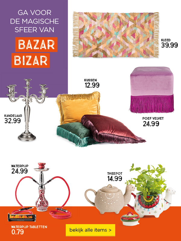 GA VOOR DE MAGISCHE SFEER VAN BAZAR BIZAR | bekijk alle items >