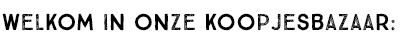 Welkom in ons koopjesbazaar: